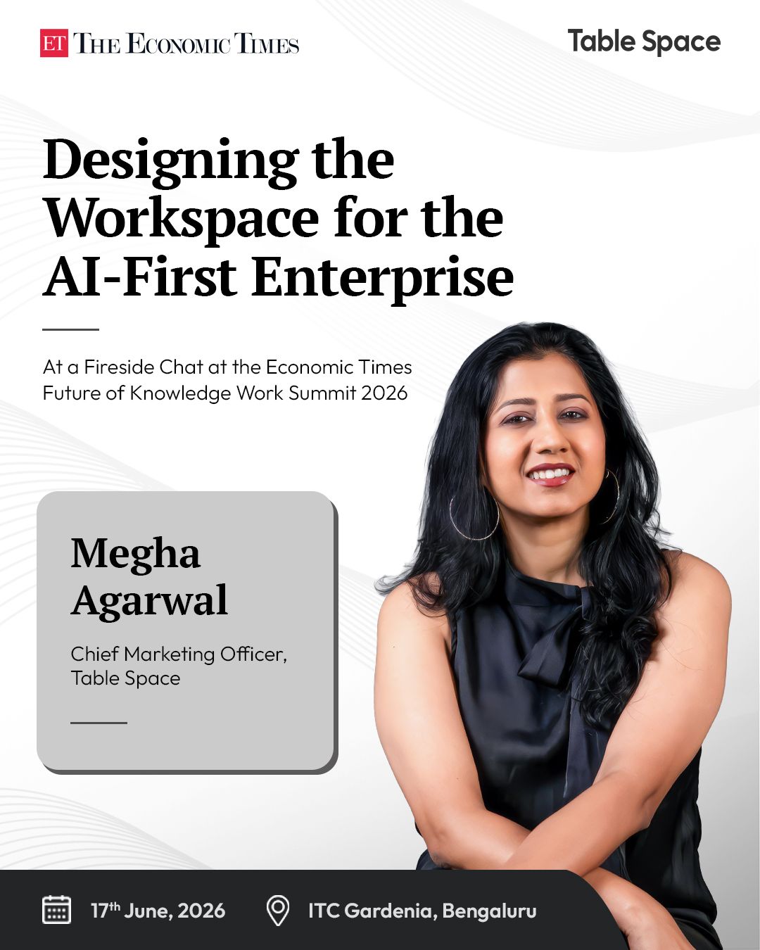Megha Agarwal, Chief Marketing Officer at Table Space, will be speaking at The E
